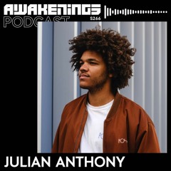 Awakenings Podcast S266 - Julian Anthony