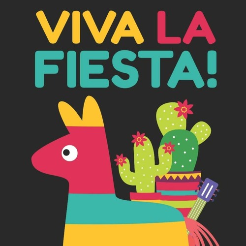 viva la fiesta