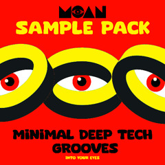 Moan Sample Pack Minimal Deep Tech Grooves Demo 1