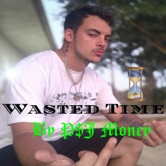 Wasted Time (bout mine)