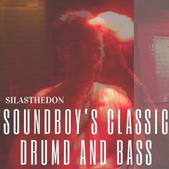 Soundboy's Classic Drum And Bass