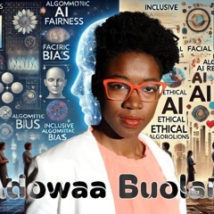 Joy Buolamwini: Championing Ethical AI