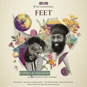 FEET (Africa Roots) Sarro & Derajah🇯🇲🇸🇳