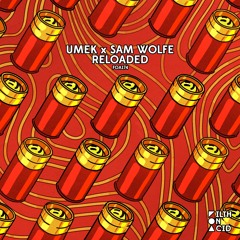 UMEK x Sam WOLFE - Reloaded
