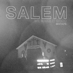 SALEM - We Make It Good Mix Series Vol. 11