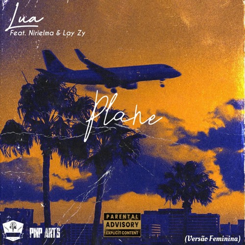 Lua - Plane (feat. Nirielma Rodrigues & Lay Zy)