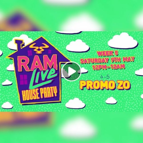 Promo ZO - Ram Live, House Party