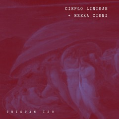 Ciepło linieje + rzeka cieni