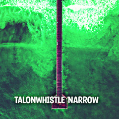 Talonwhistle Narrow