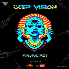 Deep Vision - PINJRA PSY {137 BPM}