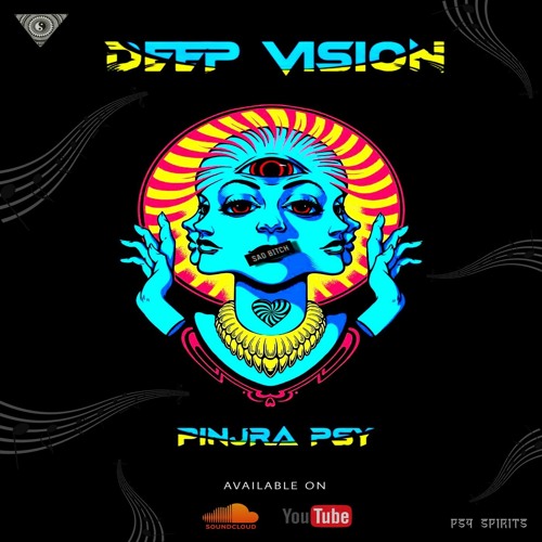 Deep Vision - PINJRA PSY {137 BPM}