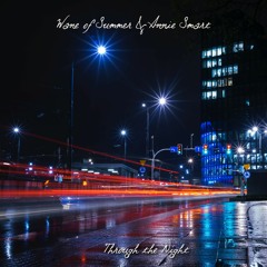 Wane of Summer & Annie Smart - Through the Night