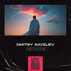 Dmitriy Saveliev - Gone [Dreams Come True Music]