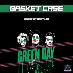 Green Day - Basket Case (Wind It Up Bootleg)