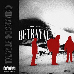 onimanxd - Betrayal