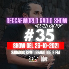ReggaeWorld RadioShow #35 (Greensleeves Rhythm Special 2)(23-10-21) Hosted By Pop @ Urbano 105.9 FM