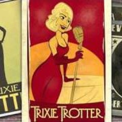 Trixie Trotter - I Don't Care