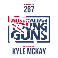 Australian Young Guns | Episode 267 | Kyle McKay