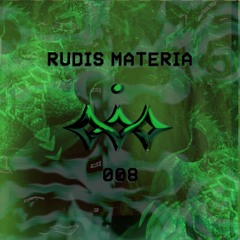 Moerasa #008 - Rudis Materia