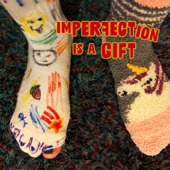 Imperfection is a Gift