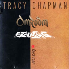 Tracy Chapman - Fast Car ( Facu Tang & Om Room)