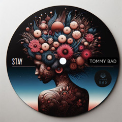 STAY - Tommy Bad
