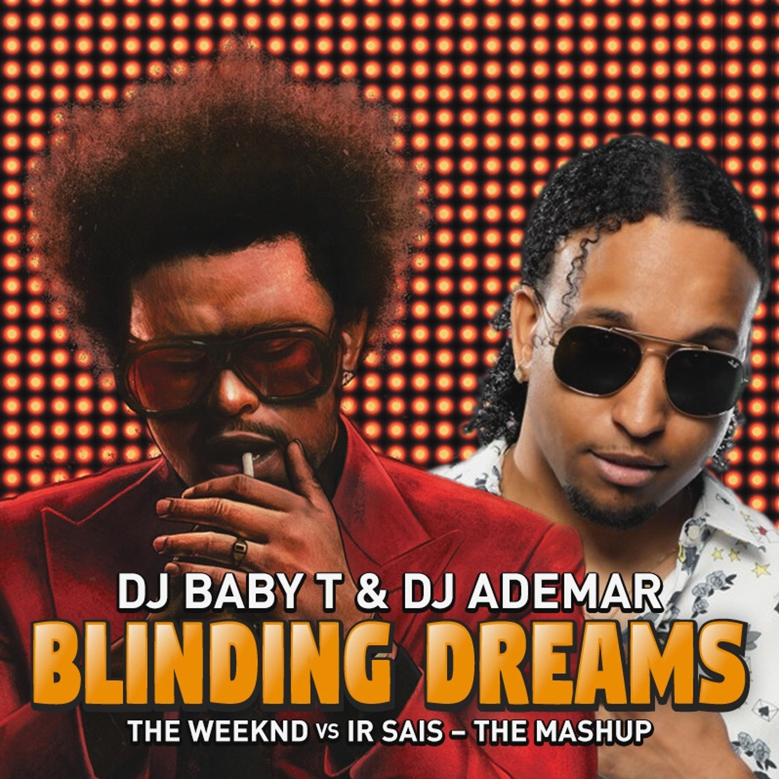 DJ Baby T & DJ Ademar - Blinding Dreams (Mash Up Remix) episode artwork
