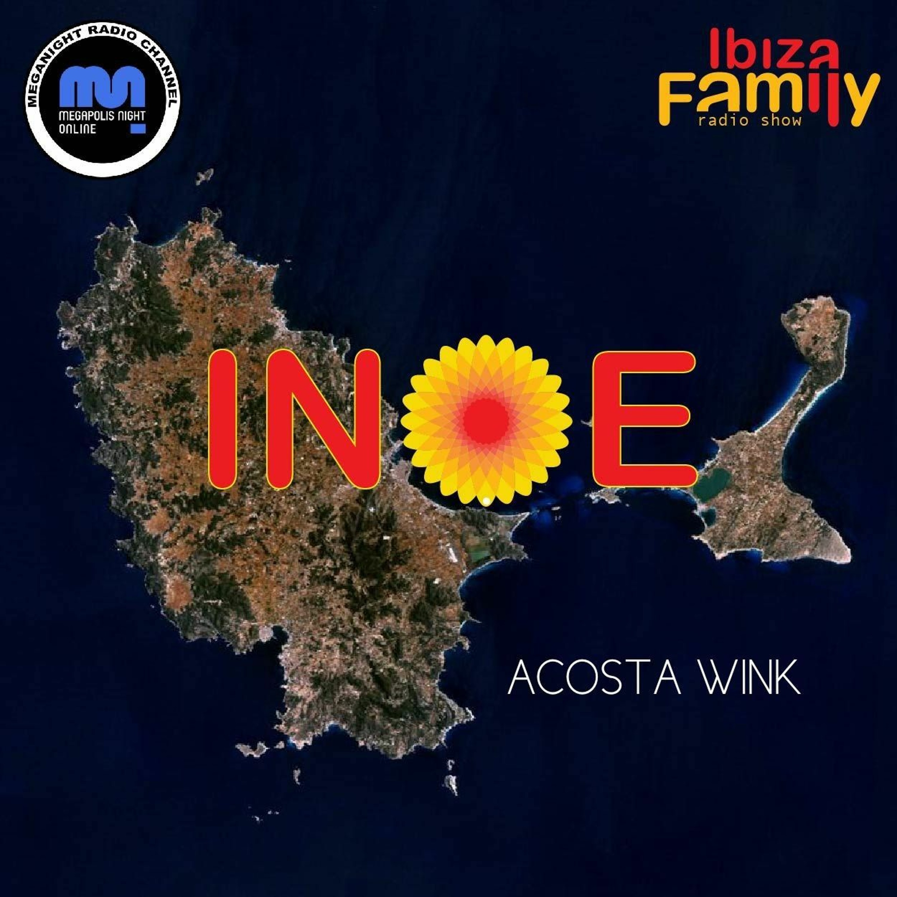 ACOSTA WINK | INOE radioshow by IBIZAFAMILY | MEGANIGHT RADIO | 24.12.22 | #140 episode artwork
