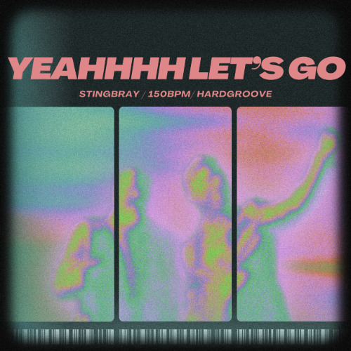 YEAHHHH LET'S GO- STINGBRAY