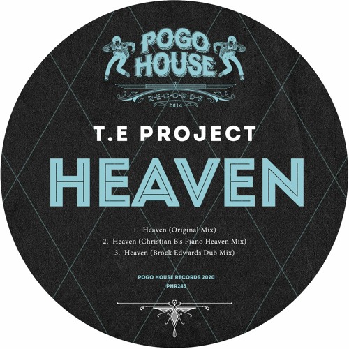 T.E PROJECT - Heaven (Original Mix) PHR243 ll POGO HOUSE