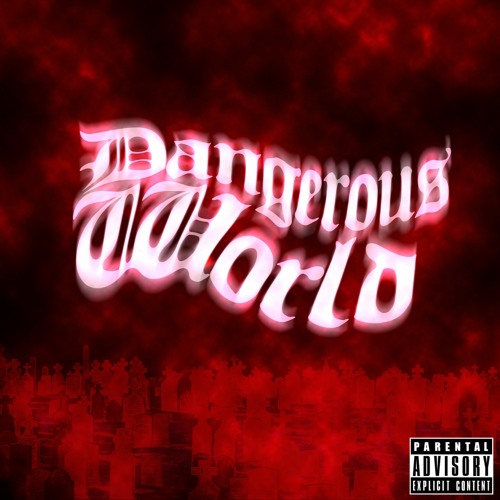 RudyWade - DANGEROUS WORLD