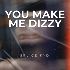 Spinning Because of You