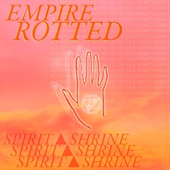 empire rotted