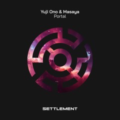 Yuji Ono & Masaya - Portal [Settlement]