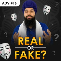 #16 Are You Being Real or Fake? (Koee Gaavai Ragi Nadi) - Asa Di Vaar English Katha