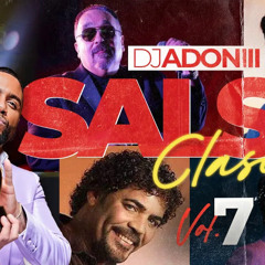 SALSA CLASICA VOL 7 🥁 SOLO EXITOS 😍 MEZCLANDO EN VIVO DJ ADONIII