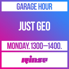 Garage Hour: Just Geo - 23 March 2020