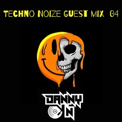 Techno Noize : Guest Mix Series // Danny N 04