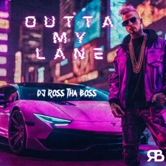 Outta My Lane