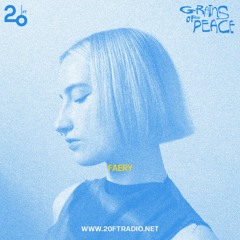 Grains of Peace w/ Faery @ 20ft Radio - 29/03/2022