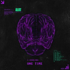ALRT - One Time  (kordhell Remix)
