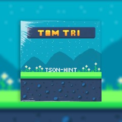 TÂM TRÍ - TSon x HinT