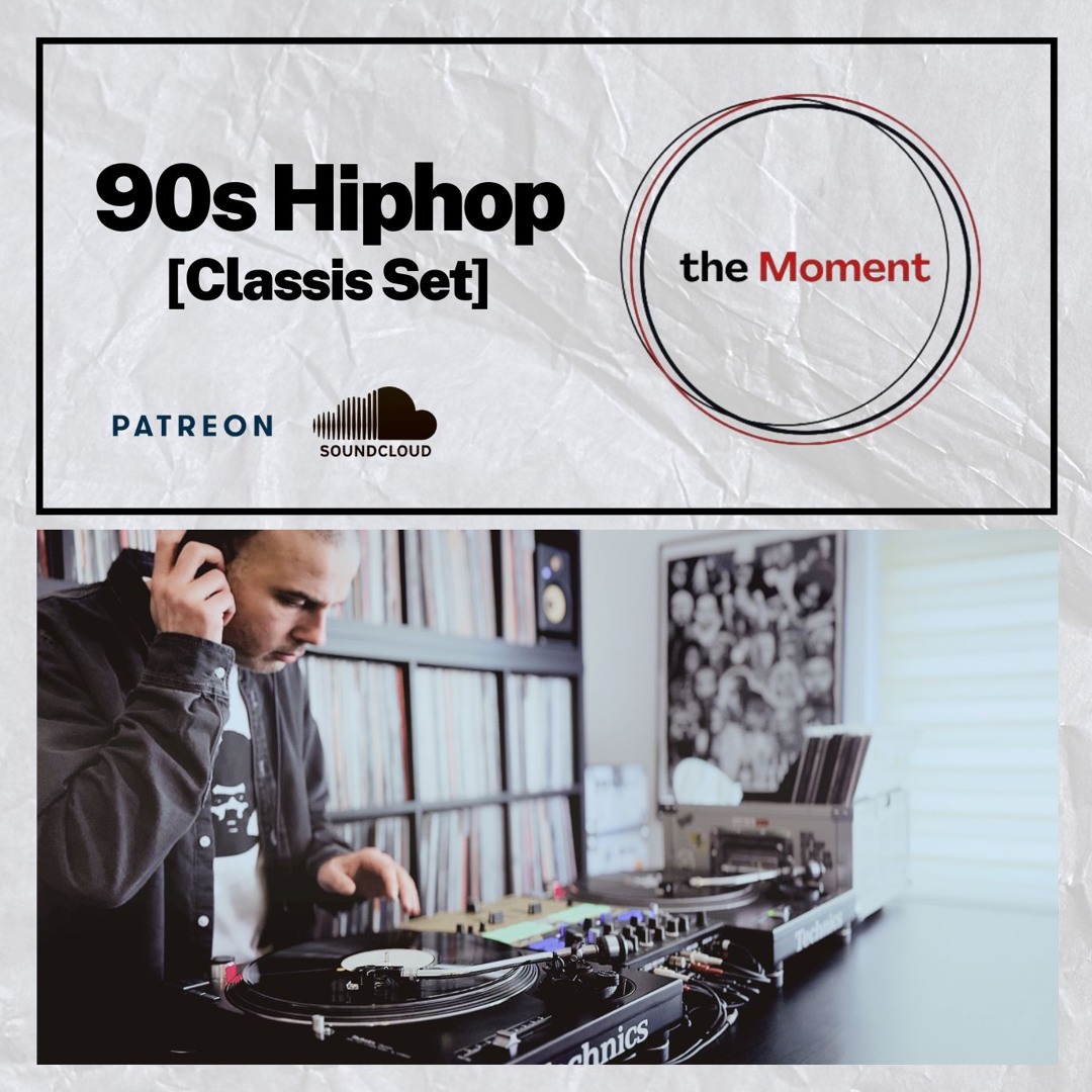 Stream FULL VINYL | 90s Hiphop Classics Set | DJ EF by The Moment