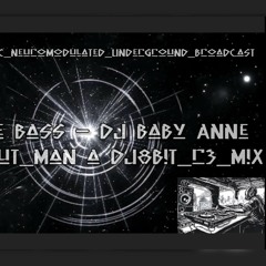 Trippin On The Bass - DJ Baby Anne Bass_is_far_ouT_man a DJ8B!T_r3_m!X