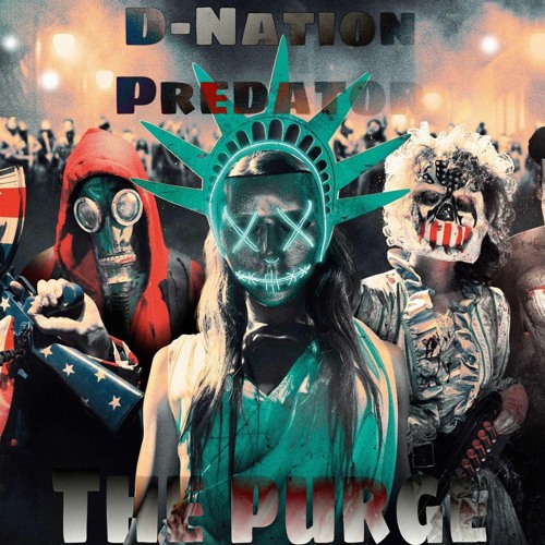 D-Nation & Predator - The Purge (Original Mix) [FREE DL]