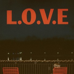 L.O.V.E.