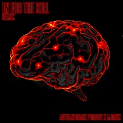 In For the Kill (Autumn Drake Project's BOOM! Headshot!) - La Roux