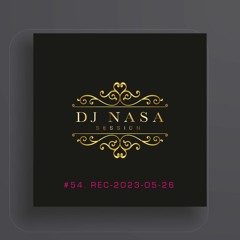 54 - DJ Nasa Session - 2023/05/26