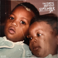 The Shreve Brothers - September 3rd  [Be Yourself Music]