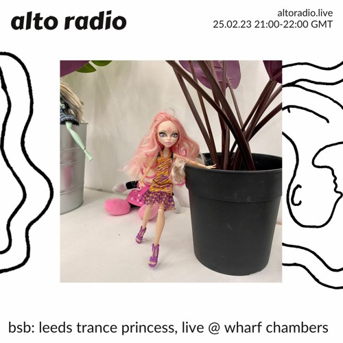 bsb: leeds trance princess, live @ wharf chambers - 25.02.23